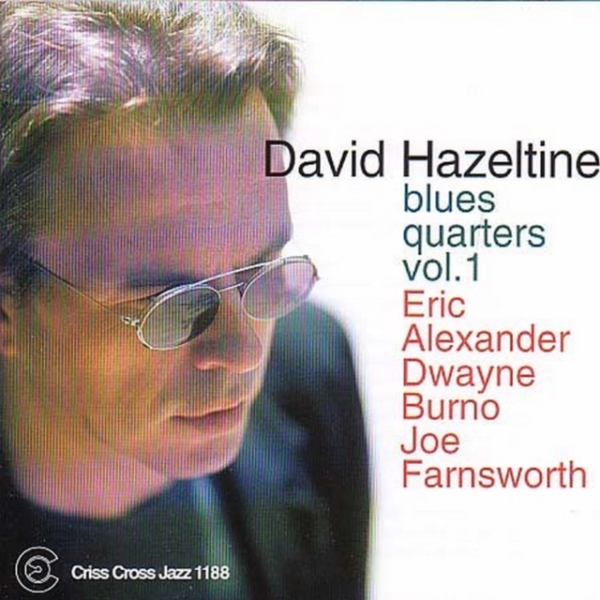Hazeltine David -Quartet - Blues Quarters 1 in der Gruppe CD / Jazz/Blues bei Bengans Skivbutik AB (4211657)