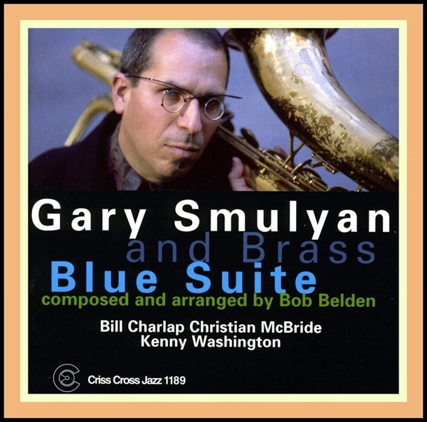 Smulyan Gary And Brass - Blue Suite in der Gruppe CD / Bestseller bei Bengans Skivbutik AB (4211658)