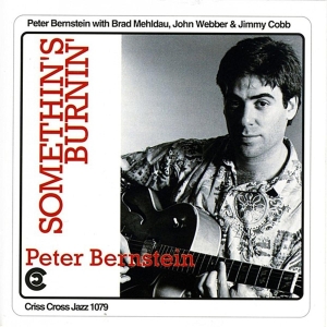 Bernstein Peter - Somethin's Burnin' in der Gruppe CD / Jazz bei Bengans Skivbutik AB (4211671)