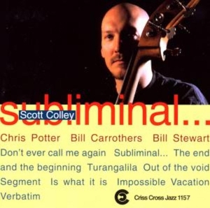 Colley Scott -Quartet- - Subliminal... in der Gruppe CD / Jazz bei Bengans Skivbutik AB (4211679)