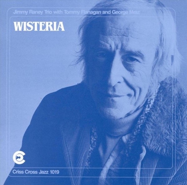 Raney Jimmy -Trio- - Wisteria in der Gruppe CD / Bestseller bei Bengans Skivbutik AB (4211692)