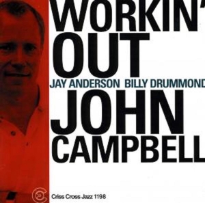 Campbell John -Trio- - Workin' Out in der Gruppe CD / Blues,Jazz bei Bengans Skivbutik AB (4211710)
