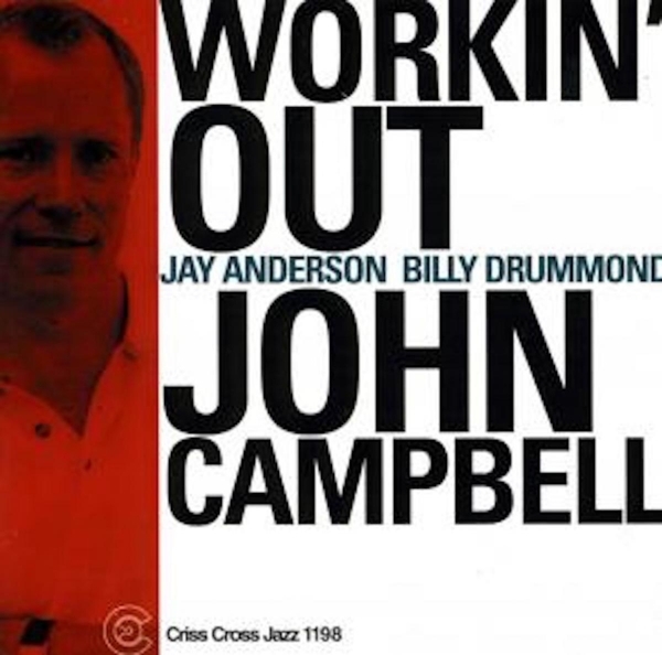 Campbell John -Trio- - Workin' Out in der Gruppe CD / Bestseller bei Bengans Skivbutik AB (4211710)