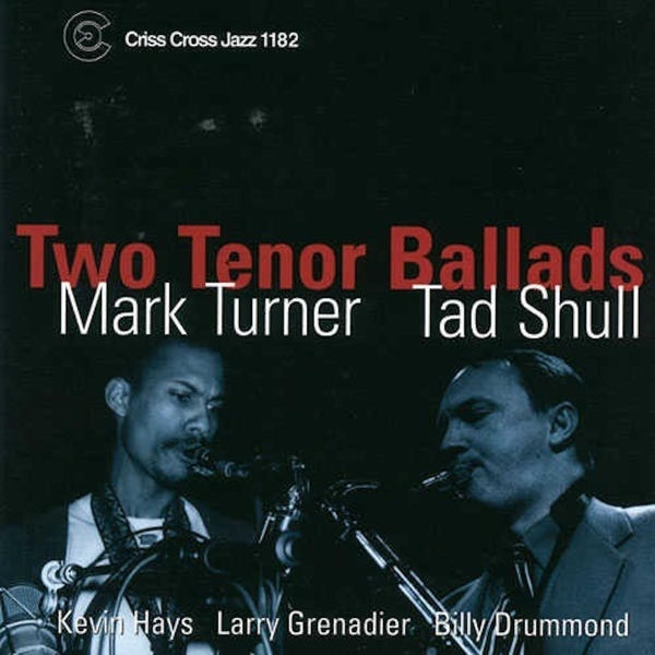 Turner Mark/Tad Shull - Two Tenor Ballads in der Gruppe CD / Bestseller bei Bengans Skivbutik AB (4211722)