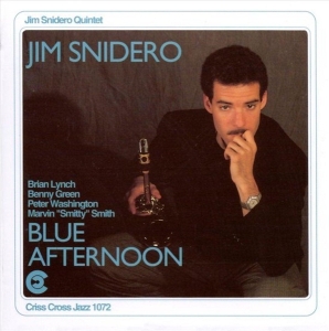 Snidero Jim -Quintet- - Blue Afternoon in der Gruppe CD / Jazz bei Bengans Skivbutik AB (4211729)