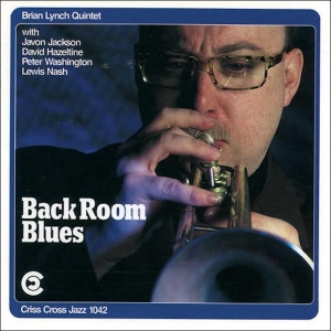 Lynch Brian -Quintet- - Back Room Blues in der Gruppe CD / Jazz bei Bengans Skivbutik AB (4211744)