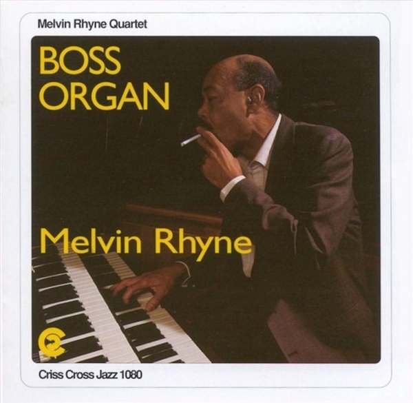 Rhyne Melvin - Boss Organ in der Gruppe CD / Bestseller bei Bengans Skivbutik AB (4211747)