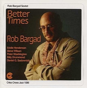 Bargad Rob - Better Times in der Gruppe CD bei Bengans Skivbutik AB (4211751)