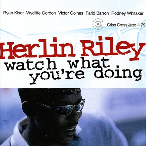 Riley Herlin -Quintet- - Watch What You're Doing in der Gruppe CD / Jazz/Blues bei Bengans Skivbutik AB (4211759)
