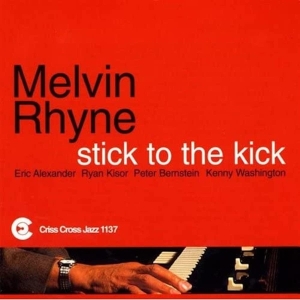 Rhyne Melvin -Quintet- - Stick To The Kick in der Gruppe CD bei Bengans Skivbutik AB (4211760)