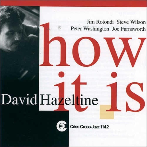 Hazeltine David - How It Is in der Gruppe CD / Jazz/Blues bei Bengans Skivbutik AB (4211764)