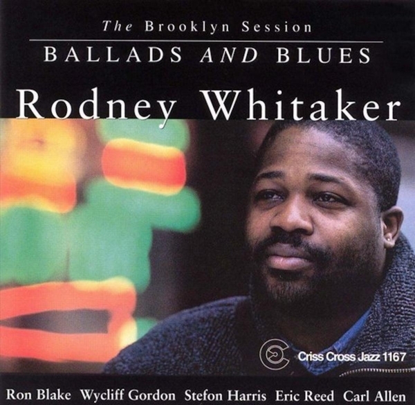 Whitaker Rodney - Ballads And Blues in der Gruppe CD / Jazz/Blues bei Bengans Skivbutik AB (4211784)