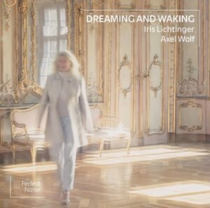 Iris Lichtinger - Dreaming And Waking in der Gruppe CD / Klassiskt,Övrigt bei Bengans Skivbutik AB (4211815)
