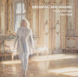 Iris Lichtinger - Dreaming And Waking in der Gruppe CD / Klassiskt,Övrigt bei Bengans Skivbutik AB (4211815)