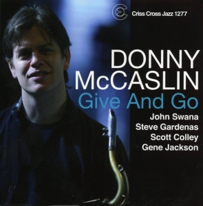 Mccaslin Donny -Quartet- - Give And Go in der Gruppe CD / Jazz bei Bengans Skivbutik AB (4211837)