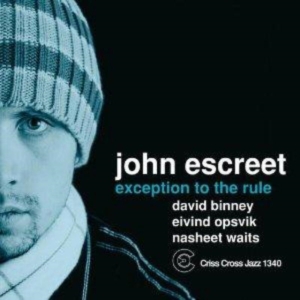 Escreet Qartet John - Exception To The Rule in der Gruppe CD / Jazz bei Bengans Skivbutik AB (4212601)