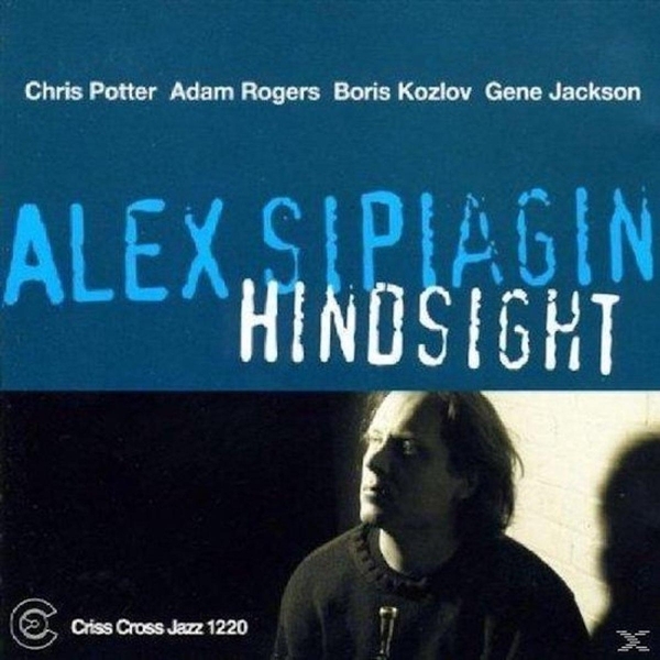 Sipiagin Alex -Quintet- - Hindsight in der Gruppe CD / Jazz/Blues bei Bengans Skivbutik AB (4212603)