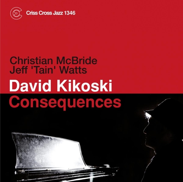 Kikoski David - Consequences in der Gruppe CD / Jazz/Blues bei Bengans Skivbutik AB (4212615)