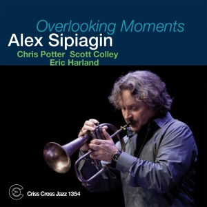 Sipiagin Alex - Overlooking Moments in der Gruppe CD bei Bengans Skivbutik AB (4212669)