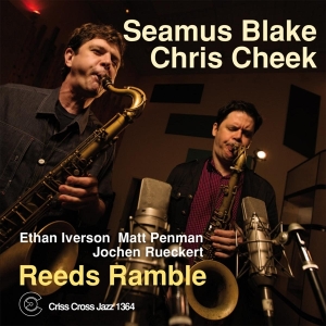 Blake Seamus & Chris Che - Reeds Ramble in der Gruppe CD / Jazz bei Bengans Skivbutik AB (4212681)