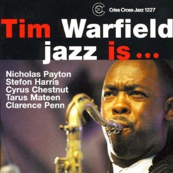 Warfield Tim -Sextet- - Jazz Is... in der Gruppe CD / Jazz/Blues bei Bengans Skivbutik AB (4212695)