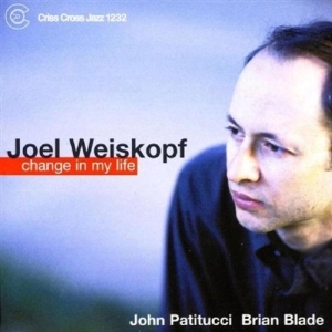 Weiskopf Joel -Trio- - Change In My Life in der Gruppe CD bei Bengans Skivbutik AB (4212698)
