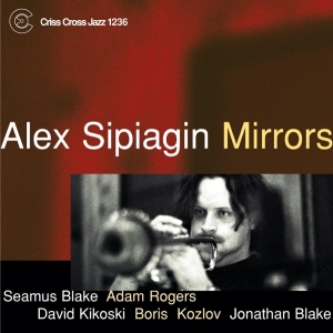 Sipiagin Alex - Mirrors in der Gruppe CD bei Bengans Skivbutik AB (4212725)
