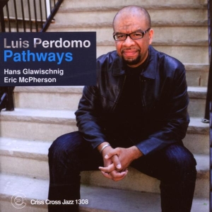 Perdomo Luis - Pathways in der Gruppe CD / Jazz bei Bengans Skivbutik AB (4212740)