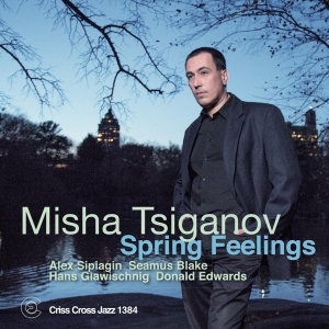 Tsiganov Misha - Spring Feelings in der Gruppe CD / Jazz bei Bengans Skivbutik AB (4212761)