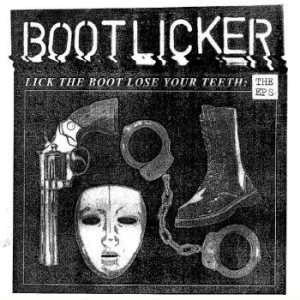 Bootlicker - Lick The Boot, Lose Your Teeth ? Th in der Gruppe VINYL bei Bengans Skivbutik AB (4213994)