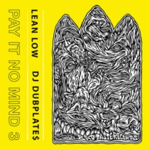 Lean Low & Dj Dubplates - Pay It No Mind 3 in der Gruppe VINYL / Hip Hop-Rap bei Bengans Skivbutik AB (4214172)