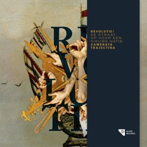 Camerata Trajectina - Revolutie! - De Straat Op Voor Een Nieuwe Natie in der Gruppe CD bei Bengans Skivbutik AB (4214647)