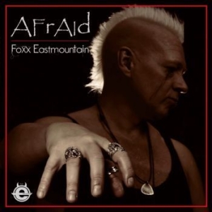 Foxx Eastmountain - Afraid (Vinyl Lp) in der Gruppe VINYL / Hårdrock/ Heavy metal bei Bengans Skivbutik AB (4215839)