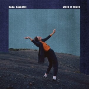 Dana Gavanski - When It Comes in der Gruppe VINYL / Pop-Rock,World Music bei Bengans Skivbutik AB (4216049)