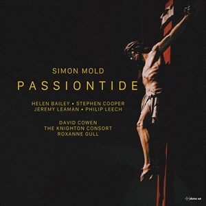 Mold Simon - Passiontide - A Lenten Cantata in der Gruppe Externt_Lager / Naxoslager bei Bengans Skivbutik AB (4216589)