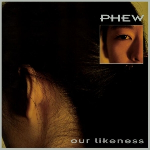Phew - Our Likeness in der Gruppe VINYL / Pop-Rock bei Bengans Skivbutik AB (4217203)