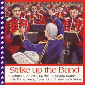 United States Military Bands - Strike Up The Band in der Gruppe Externt_Lager / Naxoslager bei Bengans Skivbutik AB (4217311)