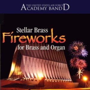 Stellar Brass - Fireworks For Brass And Organ in der Gruppe Externt_Lager / Naxoslager bei Bengans Skivbutik AB (4217320)