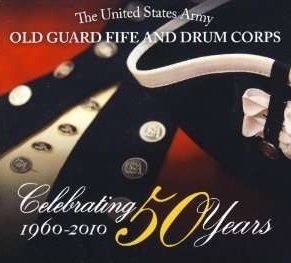 Old Guard Fife And Drum Corps - Celebrating 50 Years in der Gruppe Externt_Lager / Naxoslager bei Bengans Skivbutik AB (4217329)