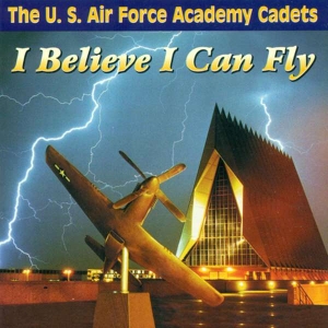 U S Air Force Academy Cadets - I Believe I Can Fly in der Gruppe Externt_Lager / Naxoslager bei Bengans Skivbutik AB (4217346)