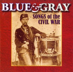 Various - Blue & Gray - Songs Of The Civil Wa in der Gruppe Externt_Lager / Naxoslager bei Bengans Skivbutik AB (4217349)