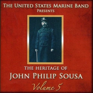 United States Marine Band - Heritage Of J P Sousa Vol 5 in der Gruppe Externt_Lager / Naxoslager bei Bengans Skivbutik AB (4217359)