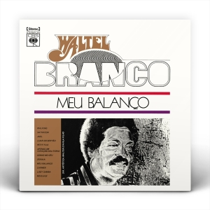 Waltel Branco - Meu Balanco in der Gruppe CD / Jazz,World Music bei Bengans Skivbutik AB (4217427)