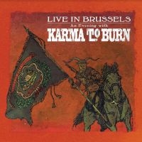 Karma To Burn - Live In Brussels in der Gruppe VINYL / Hårdrock,Pop-Rock bei Bengans Skivbutik AB (4217466)