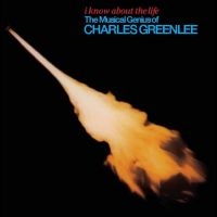 Charles Greenlee - I Know About The Life in der Gruppe Labels /  bei Bengans Skivbutik AB (4217484)