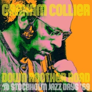 Collier Graham - Down Another Road @ Stockholm Jazz in der Gruppe VINYL / Jazz bei Bengans Skivbutik AB (4217767)
