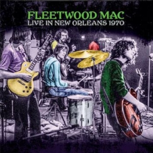 Fleetwood Mac - Live In New Orleans 1970 in der Gruppe VINYL / Pop-Rock bei Bengans Skivbutik AB (4217769)
