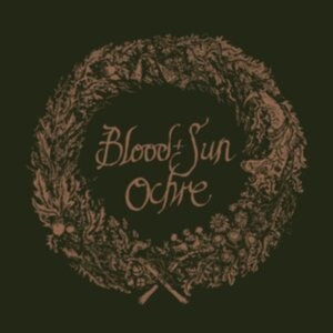 Blood And Sun - Ochre (& The Collected Eps) in der Gruppe VINYL / Country,Hårdrock bei Bengans Skivbutik AB (4218859)