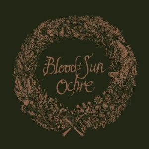 Blood And Sun - Ochre (& The Collected Eps) in der Gruppe CD / Country,Hårdrock bei Bengans Skivbutik AB (4218868)
