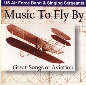 U S Air Force Band - Music To Fly By in der Gruppe Externt_Lager / Naxoslager bei Bengans Skivbutik AB (4218878)